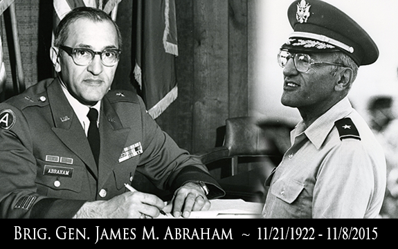 Brig. Gen. James M. Abraham  ~  11/21/1922 - 11/8/2015