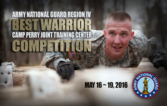 The Ohio National Guard will host the Region IV Best Warrior Competition May 16-20, 2016, at Camp Perry Joint Training Center near Port Clinton, Ohio.