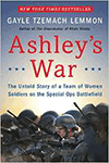 Ashley's War: The Untold Story of a Team of Women Soldiers on the Special Ops Battlefield 